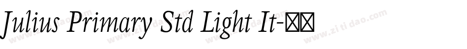 Julius Primary Std Light It字体转换